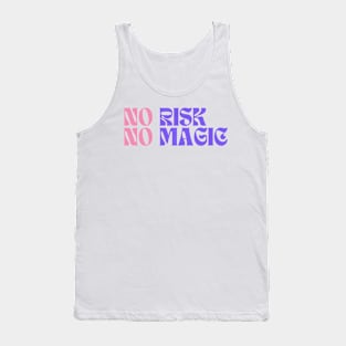 No Risk No Magic Tank Top